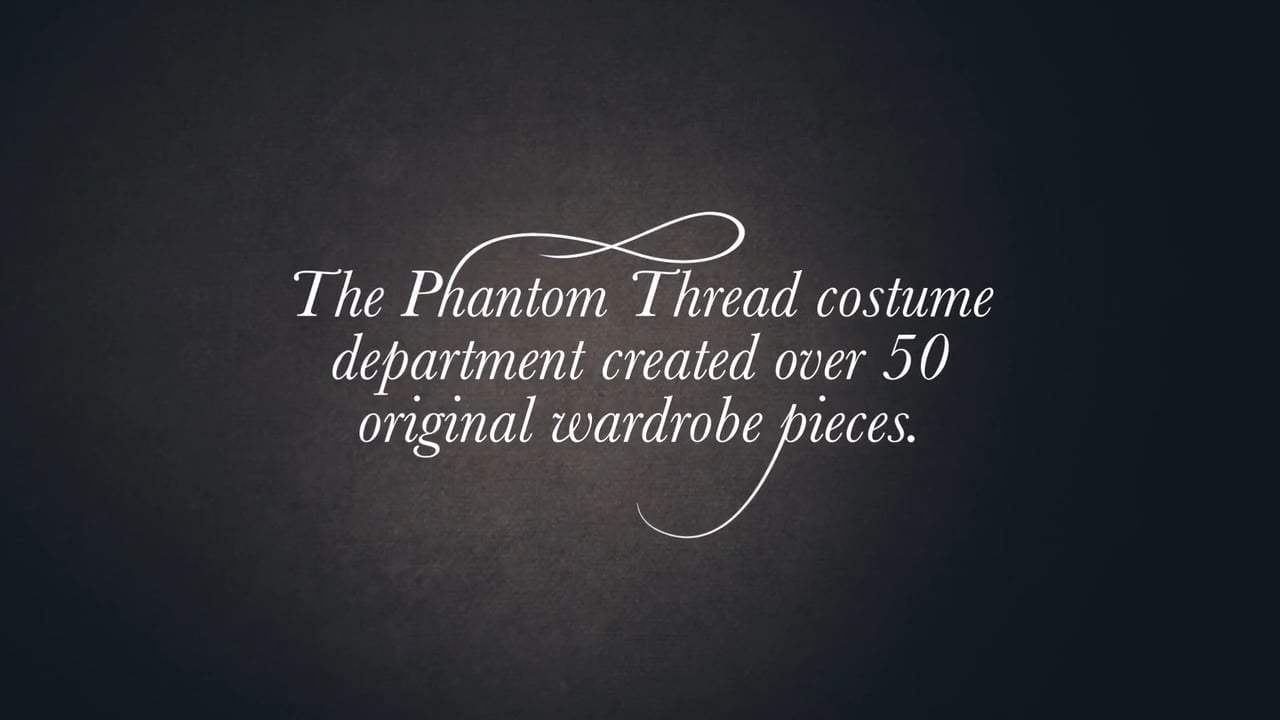 Phantom Thread Featurette - Costumes (2017) Screen Capture #1