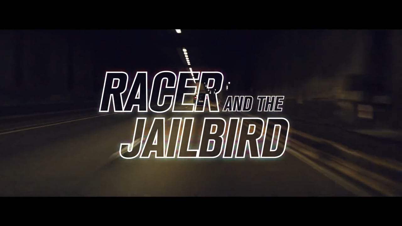 Racer and the Jailbird Trailer (2018) Screen Capture #4