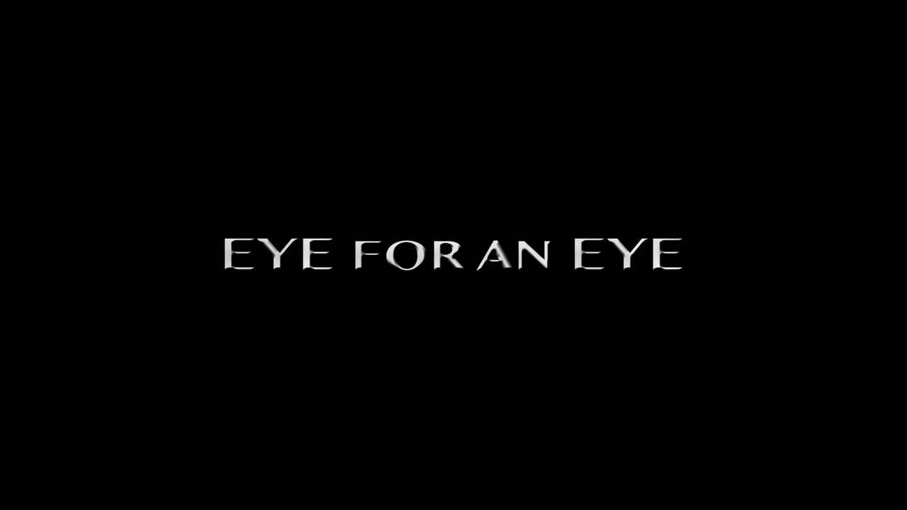 Eye for an Eye Trailer (2018) Screen Capture #4