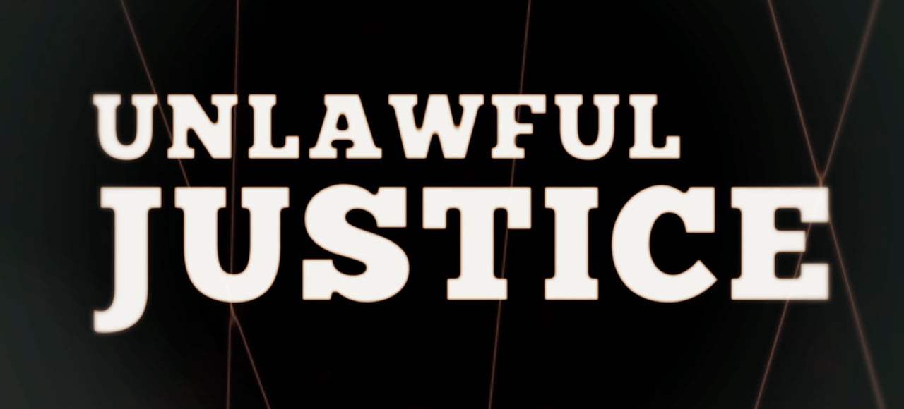 Unlawful Justice Trailer (2018) Screen Capture #4