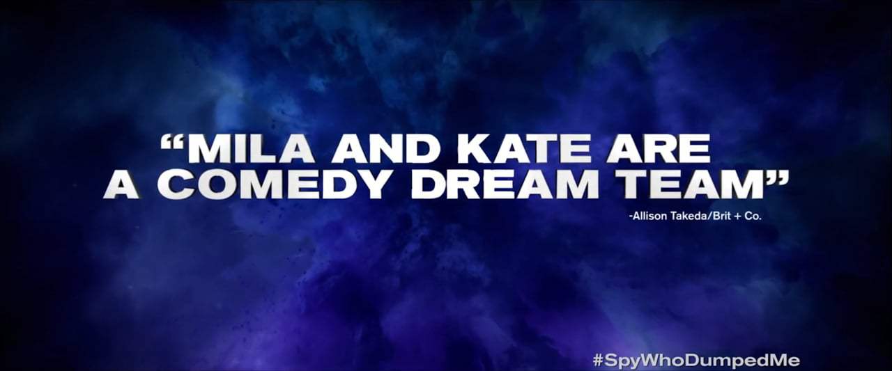 The Spy Who Dumped Me TV Spot - Comedy Dream Team (2018) Screen Capture #3