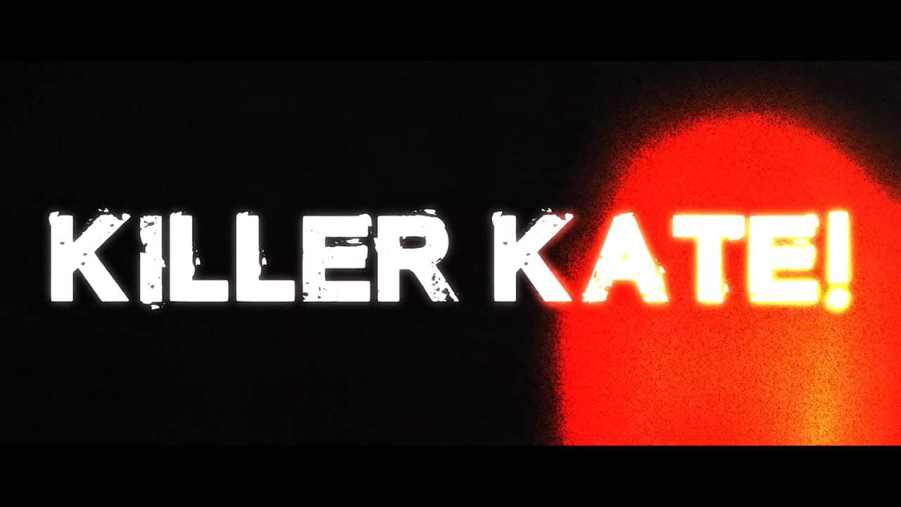 Killer Kate! Trailer (2018)