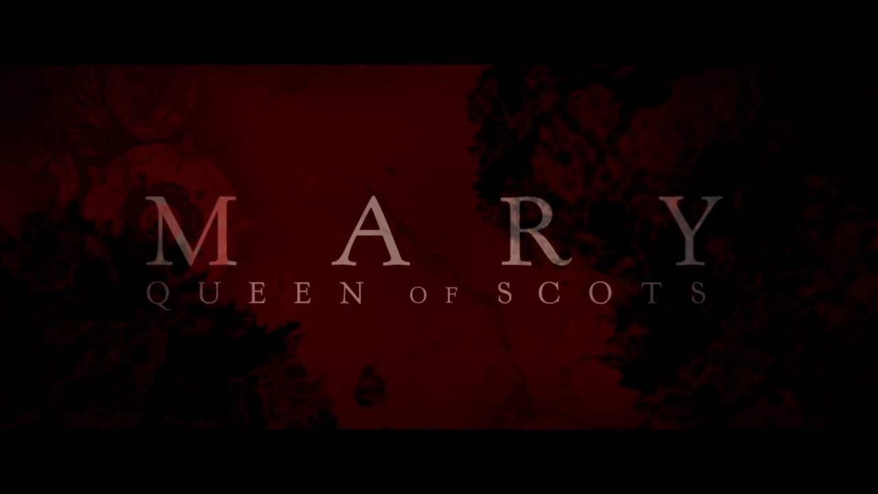 Mary Queen of Scots TV Spot - Moment (2018) Screen Capture #4