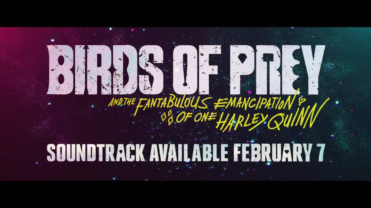 Birds of Prey (And the Fantabulous Emancipation of One Harley Quinn) Soundtrack Trailer (2020) Screen Capture #4