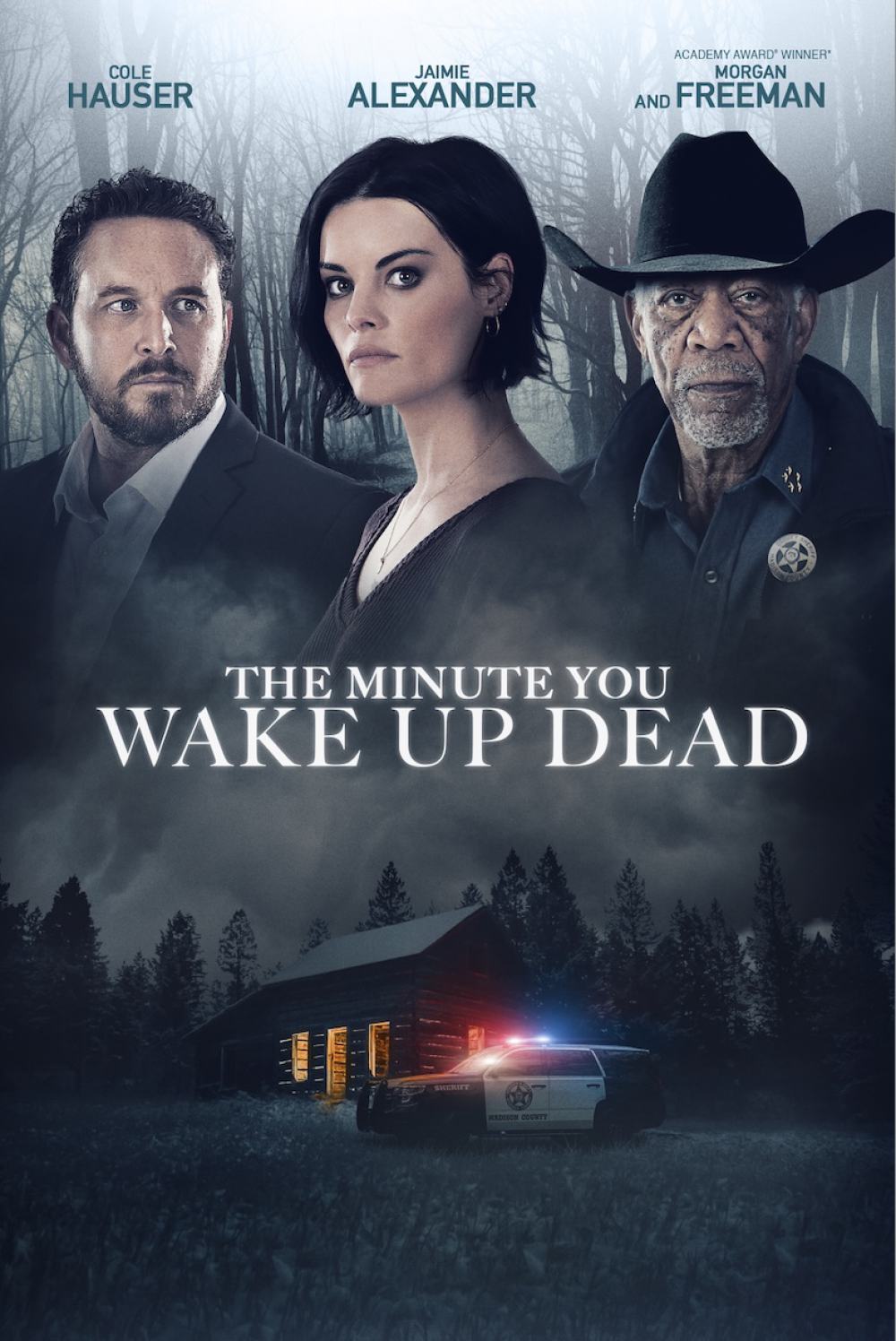 The Minute You Wake up Dead Poster #1