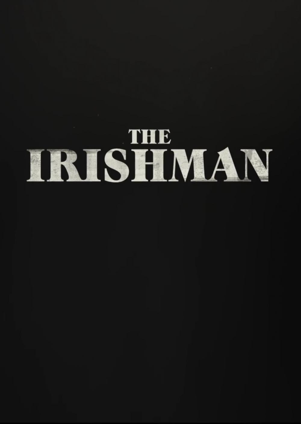 The Irishman (2019) Poster #1 - Trailer Addict