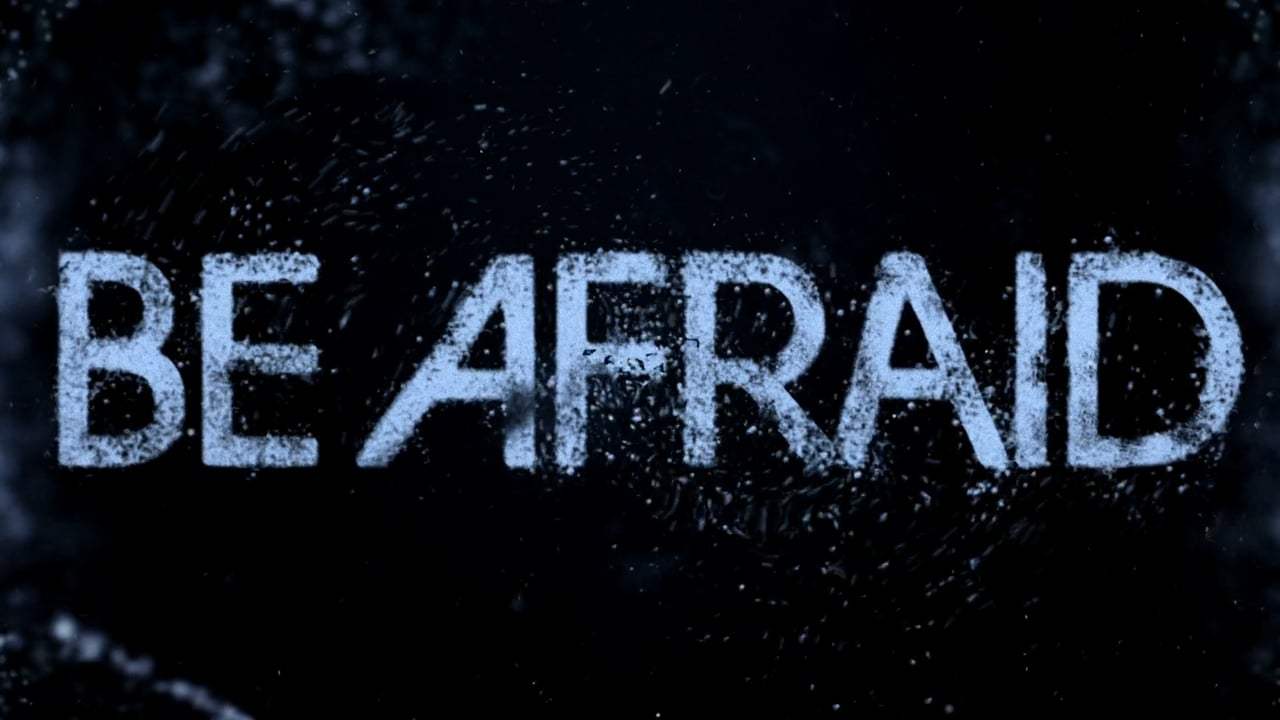 Be Afraid Trailer (2017)