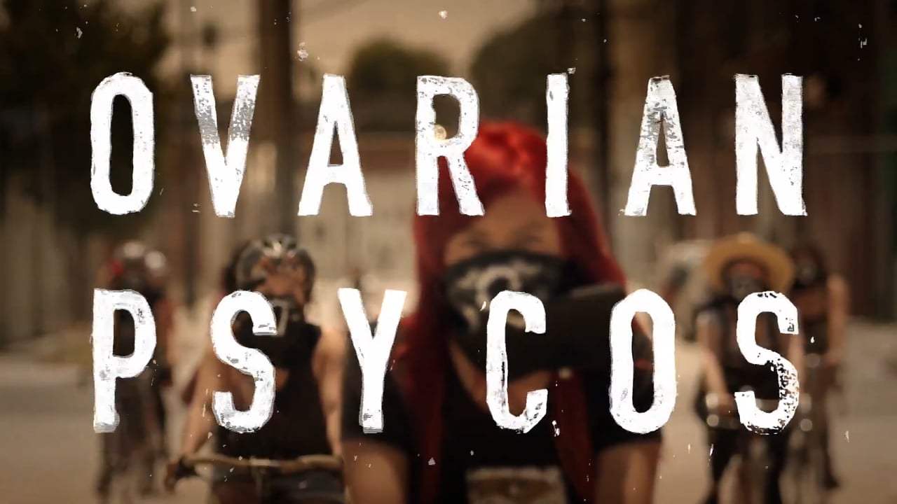 Ovarian Psycos Trailer (2016)