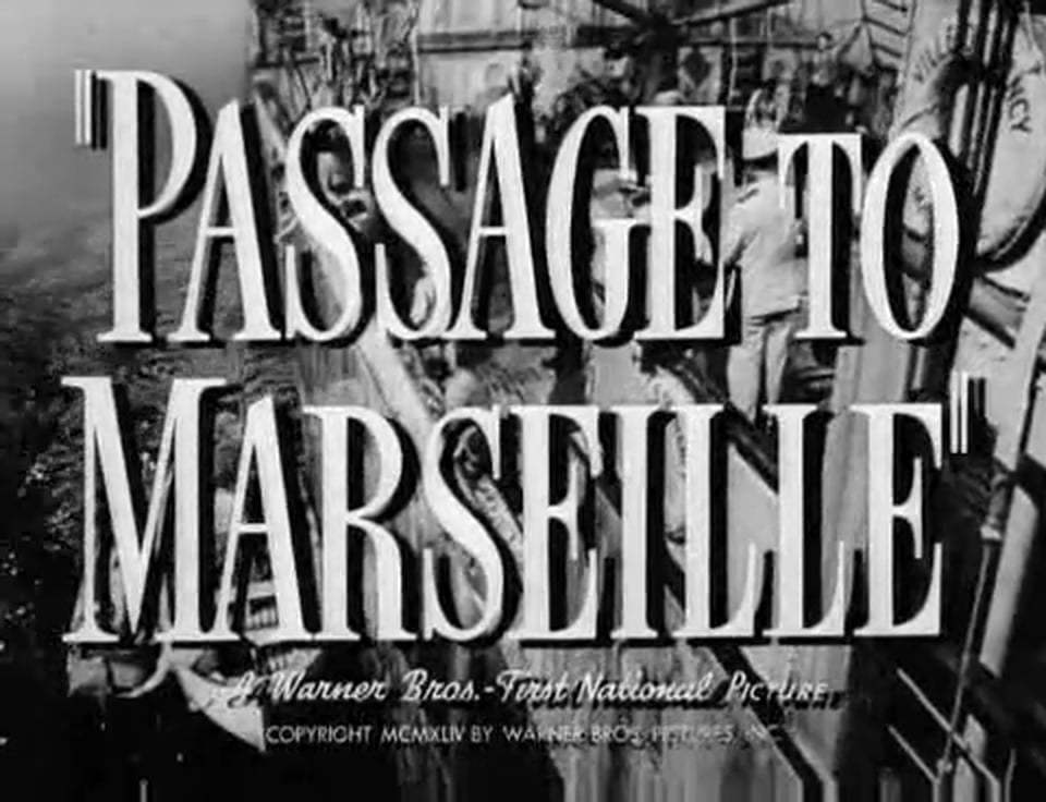 Passage to Marseille Trailer (1944)