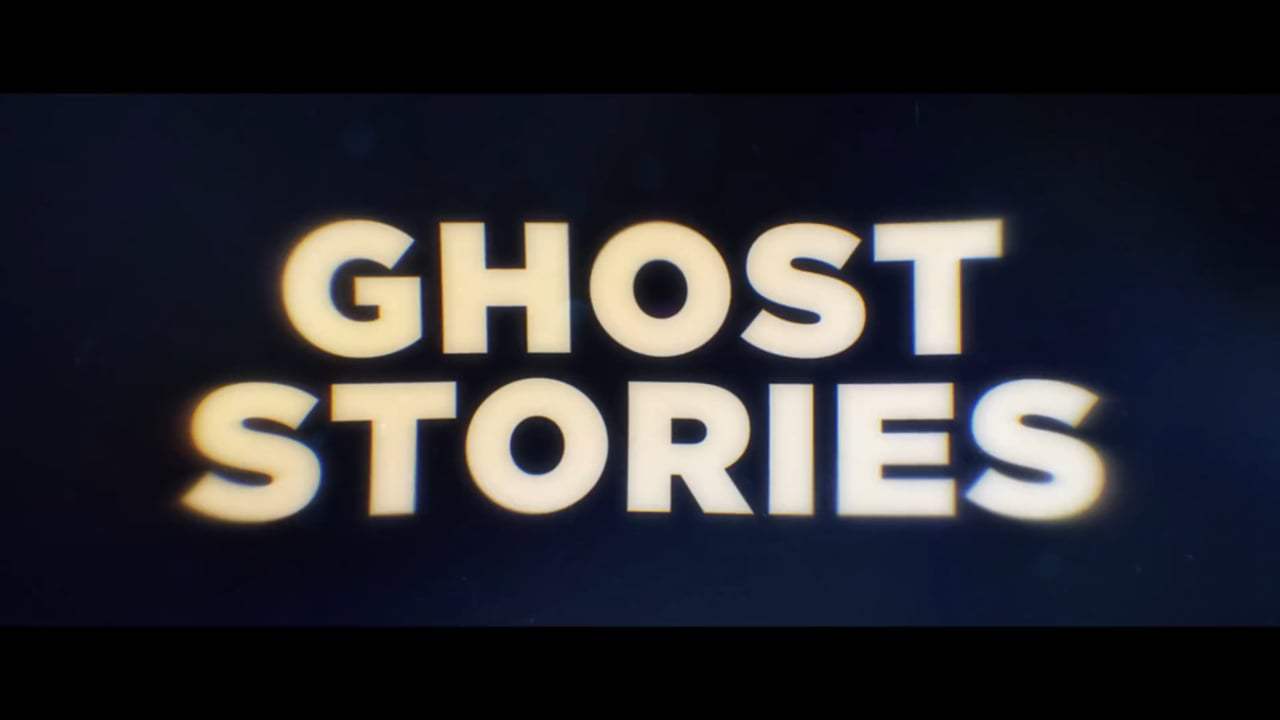 Ghost Stories Trailer (2018)