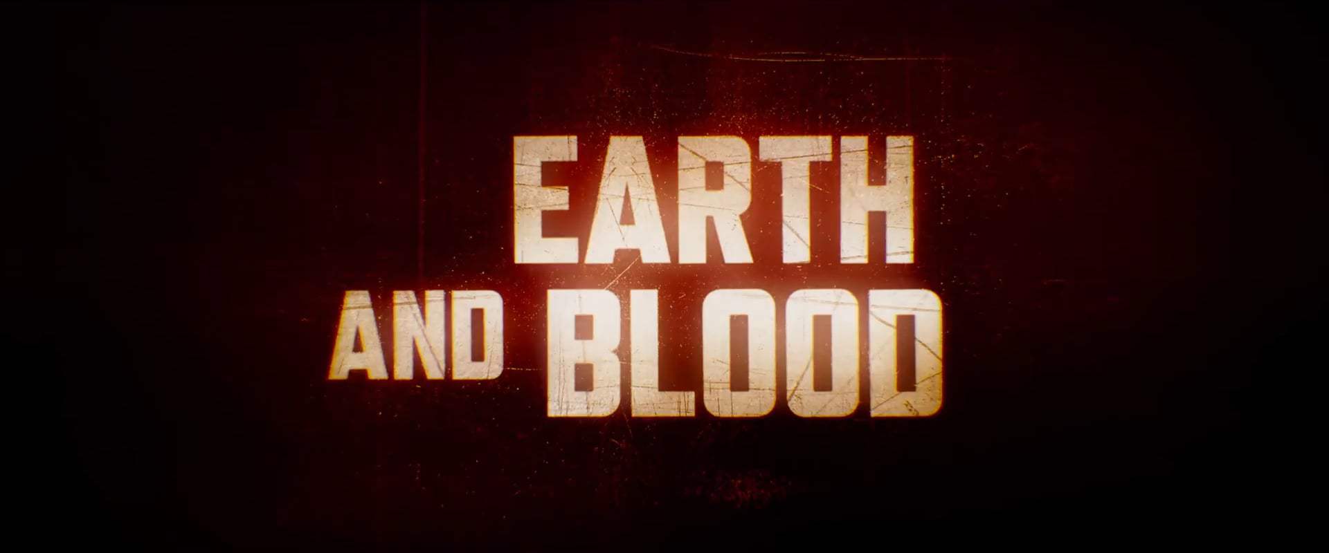 Earth and Blood Trailer (2020)