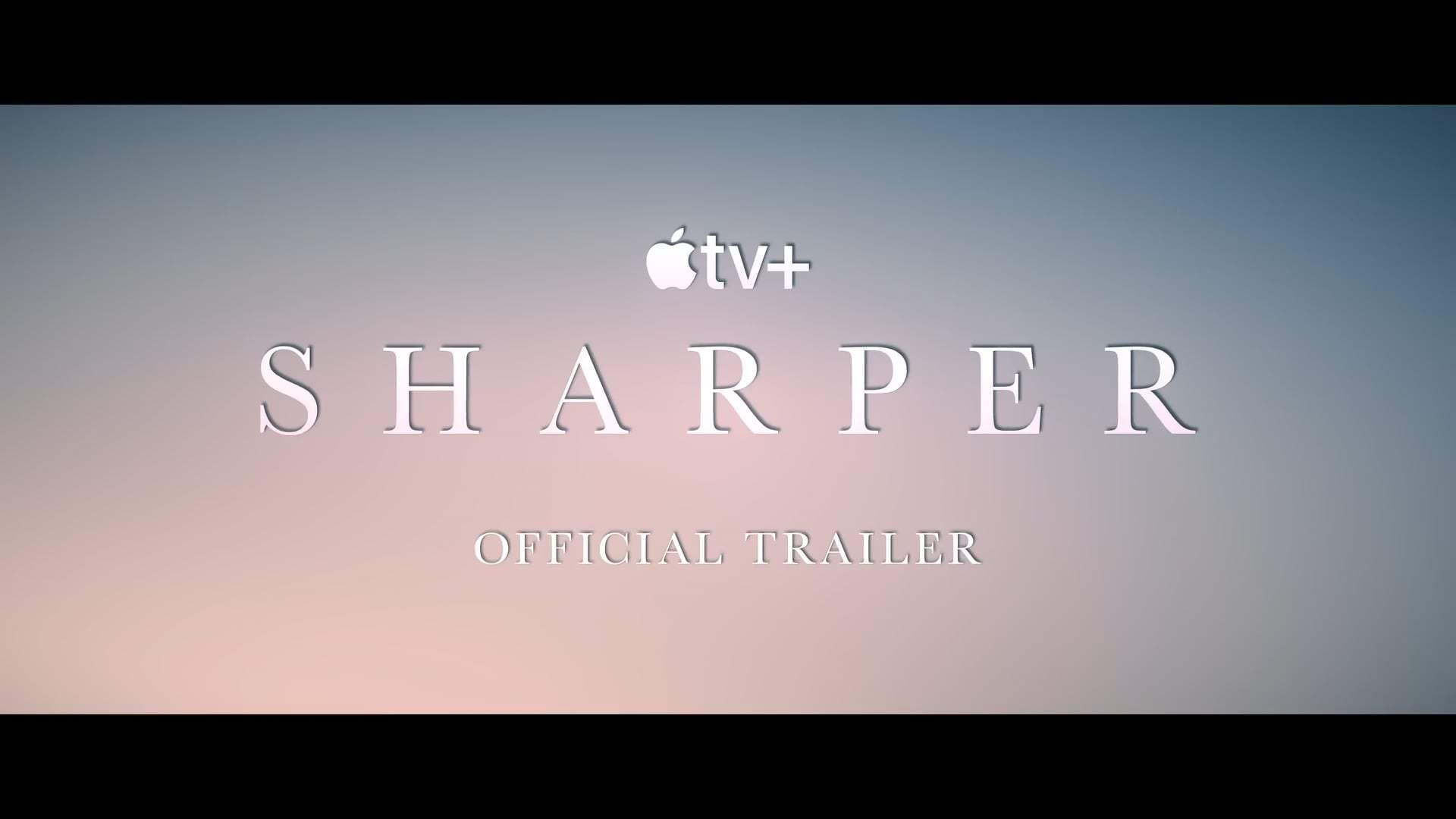 Sharper Trailer (2023)