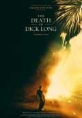 The Death of Dick Long (2019) Poster #1 Thumbnail