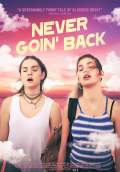 Never Goin' Back (2018) Poster #1 Thumbnail