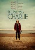It Was You Charlie (2014) Poster #1 Thumbnail