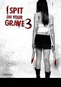 I Spit on Your Grave: Vengeance is Mine (2015) Poster #1 Thumbnail