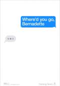 Where'd You Go, Bernadette (2019) Poster #1 Thumbnail