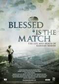 Blessed Is the Match (2009) Poster #2 Thumbnail