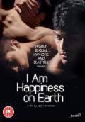 I Am Happiness on Earth (2014) Poster #1 Thumbnail