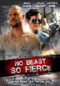 No Beast So Fierce (2017) Poster #1 Thumbnail