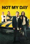 Not My Day (2014) Poster #1 Thumbnail