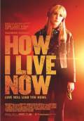 How I Live Now (2013) Poster #1 Thumbnail