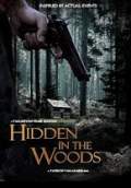 Hidden in the Woods (2011) Poster #1 Thumbnail