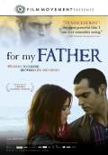 For My Father (2010) Poster #1 Thumbnail