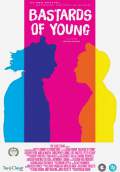 Bastards of Young (2013) Poster #1 Thumbnail