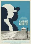 Raising Bertie (2017) Poster #1 Thumbnail
