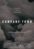 Company Town (2017) Poster #1 Thumbnail