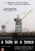 A Hole in a Fence (2008) Poster #1 Thumbnail