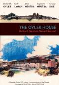 The Oyler House: Richard Neutra's Desert Retreat (2013) Poster #1 Thumbnail