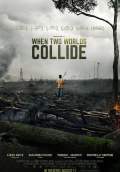 When Two Worlds Collide (2016) Poster #1 Thumbnail