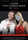 I Hope They Serve Beer in Hell (2009) Poster #1 Thumbnail