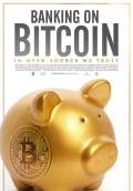 Banking on Bitcoin (2016) Poster #1 Thumbnail