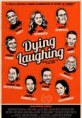 Dying Laughing (2017) Poster #1 Thumbnail