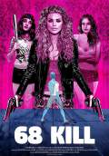 68 Kill (2017) Poster #1 Thumbnail