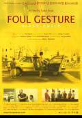 Foul Gesture (2009) Poster #1 Thumbnail