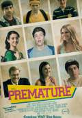 Premature (2014) Poster #1 Thumbnail