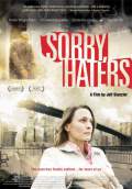 Sorry, Haters (2006) Poster #1 Thumbnail