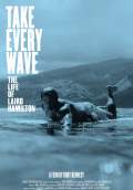 Take Every Wave: The Life of Laird Hamilton (2017) Poster #1 Thumbnail