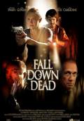 Fall Down Dead (2011) Poster #1 Thumbnail