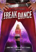 Freak Dance (2011) Poster #1 Thumbnail