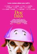 Dog Days (2018) Poster #1 Thumbnail