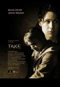 Take (2008) Poster #1 Thumbnail