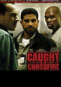 Caught in the Crossfire (2010) Poster #1 Thumbnail