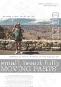 Small, Beautifully Moving Parts (2011) Poster #1 Thumbnail