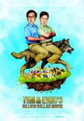 Tim and Eric's Billion Dollar Movie (2012) Poster #1 Thumbnail