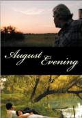 August Evening (2008) Poster #2 Thumbnail